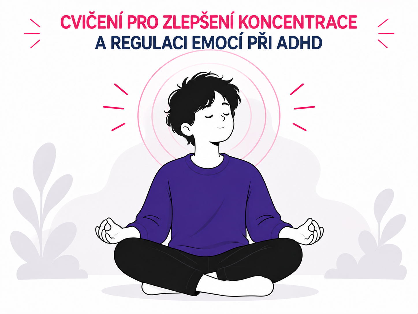 Ilustrace člověka při cvičení zaměřeném na koncentraci a regulaci emocí při ADHD
