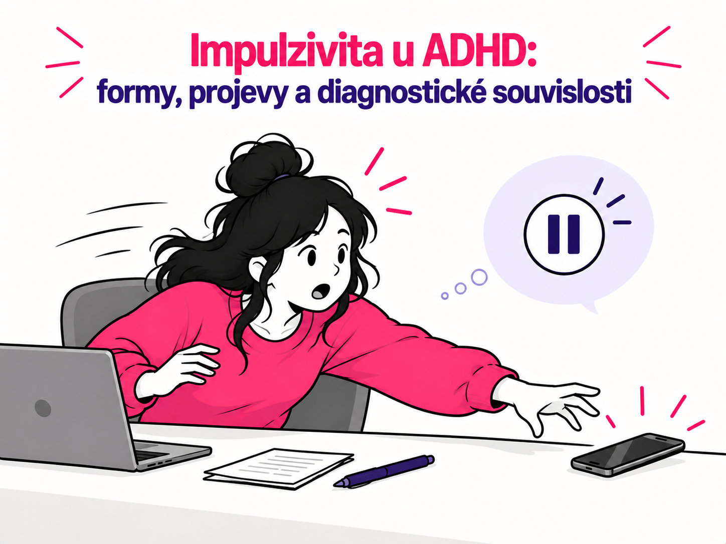 Ilustrace impulzivního jednání a různých projevů impulzivity souvisejících s ADHD