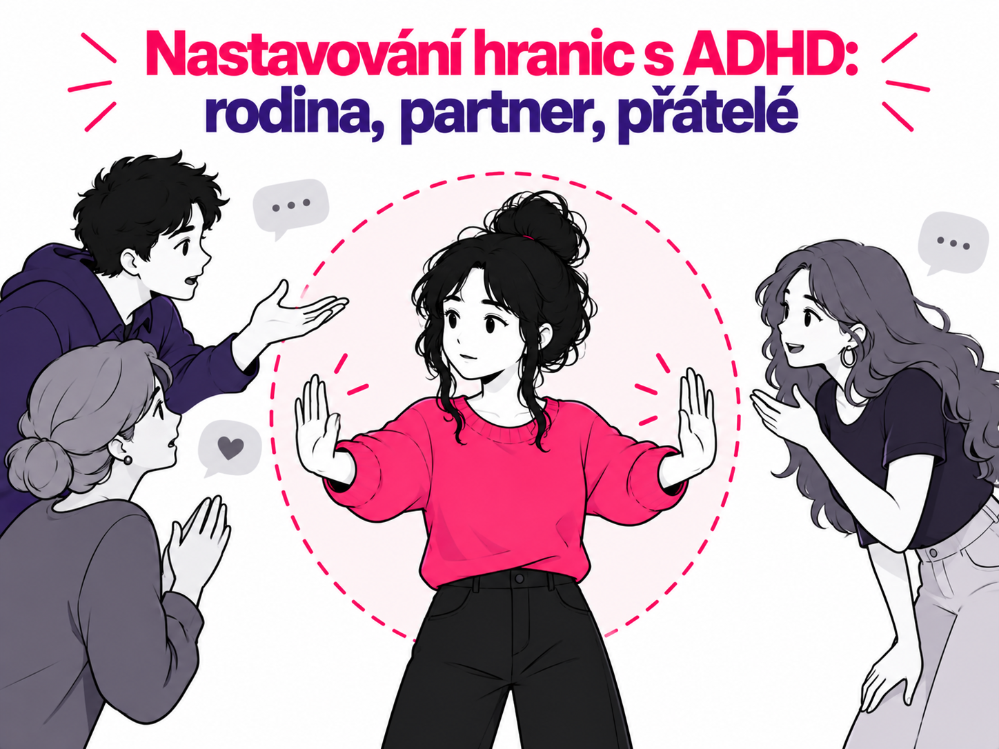 Ilustrace nastavování osobních hranic vůči rodině, partnerovi a přátelům při ADHD