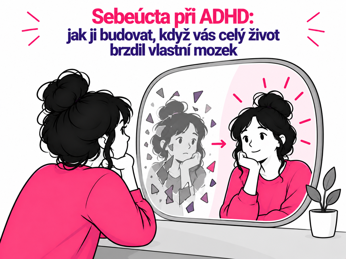 Ilustrace budování sebeúcty a pozitivního sebepojetí u člověka s ADHD